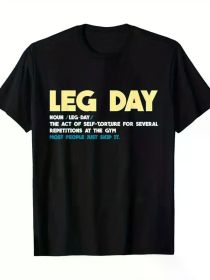 Men's "Leg Day" Humorous Gym Print T-Shirt - Ultra-Soft, Breathable Cotton, Crew Neck, Short Sleeve Casual Tee - Ideal for Fitness (Color: Black, size: L)